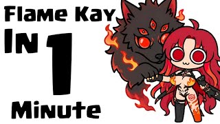 Flame Kay in 1 Minute | Lost Sword 