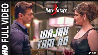 Download lagu Wajah tum ho___from ^^ (hate story 3) full song enjoy it.
