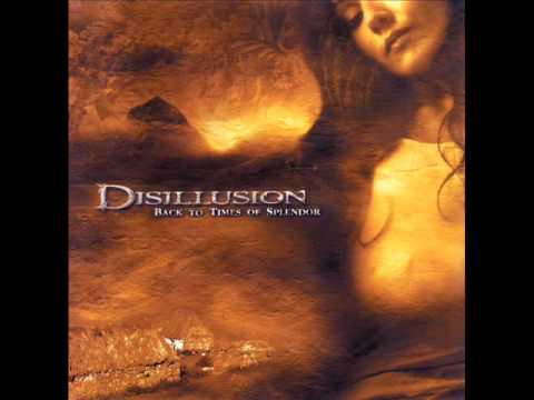 Disillusion - Back To Times Of Splendor (HQ)
