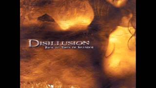 Disillusion - Back To Times Of Splendor (HQ)