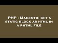 PHP : Magento: get a static block a