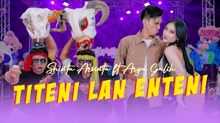 Shinta Arsinta ft Arya Galih - TITENI LAN ENTENI (Official Music Video ANEKA SAFARI)