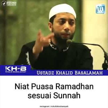 Niat Shaum (Puasa) Ramadhan Sesuai Sunnah - Ustadz Khalid Basalamah Hafizhahullah