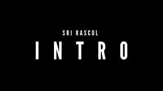 Sri Rascol - Intro [Official Audio] - ( Taken from Sri Rascol's Singles 2009)