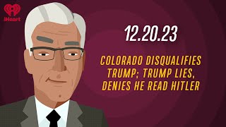 COLORADO DISQUALIFIES TRUMP; TRUMP LIES, DENIES HE READ HITLER | Countdown with Keith Olbermann