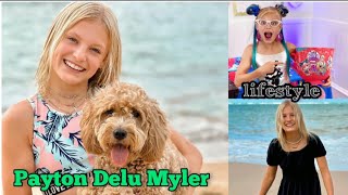 Famous Payton Delu Myler Lifestyle, Boyfriend, Aage, Height, Career, Hobbies, Facts & Networth ||Showbiz Tv Net Worth