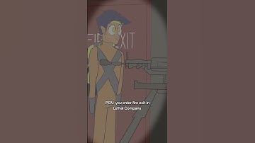 When you enter Fire exit in Lethal company