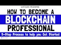 Beginners Guide to Learn Blockchain | How to Become a Blockchain Professional