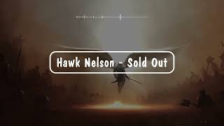 1.25배속 강추😎: Hawk Nelson - Sold Out