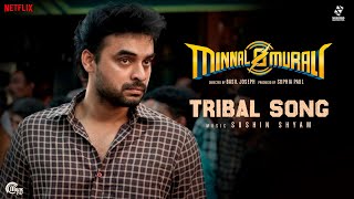 Tribal Song - Video | Minnal Murali | Tovino Thomas | Sushin Shyam | Basil Joseph | Sophia Paul