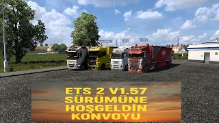 Ets 2 V1.57 Sürümüne Hoşgeldi̇n Konvoyu Canli Konvoy Saat 1900