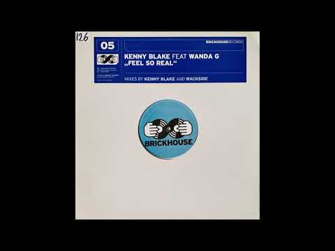 Watch Kenny Blake Feat Wanda G - Feel So Real (Kenny Blake's Uplifting Club Mix) on YouTube