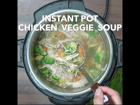 Instant Pot Chicken Vegetable Soup - Awesomeness in an Instant!