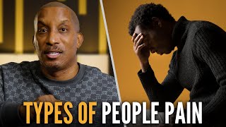 5 Types of People Pain You Should Understand