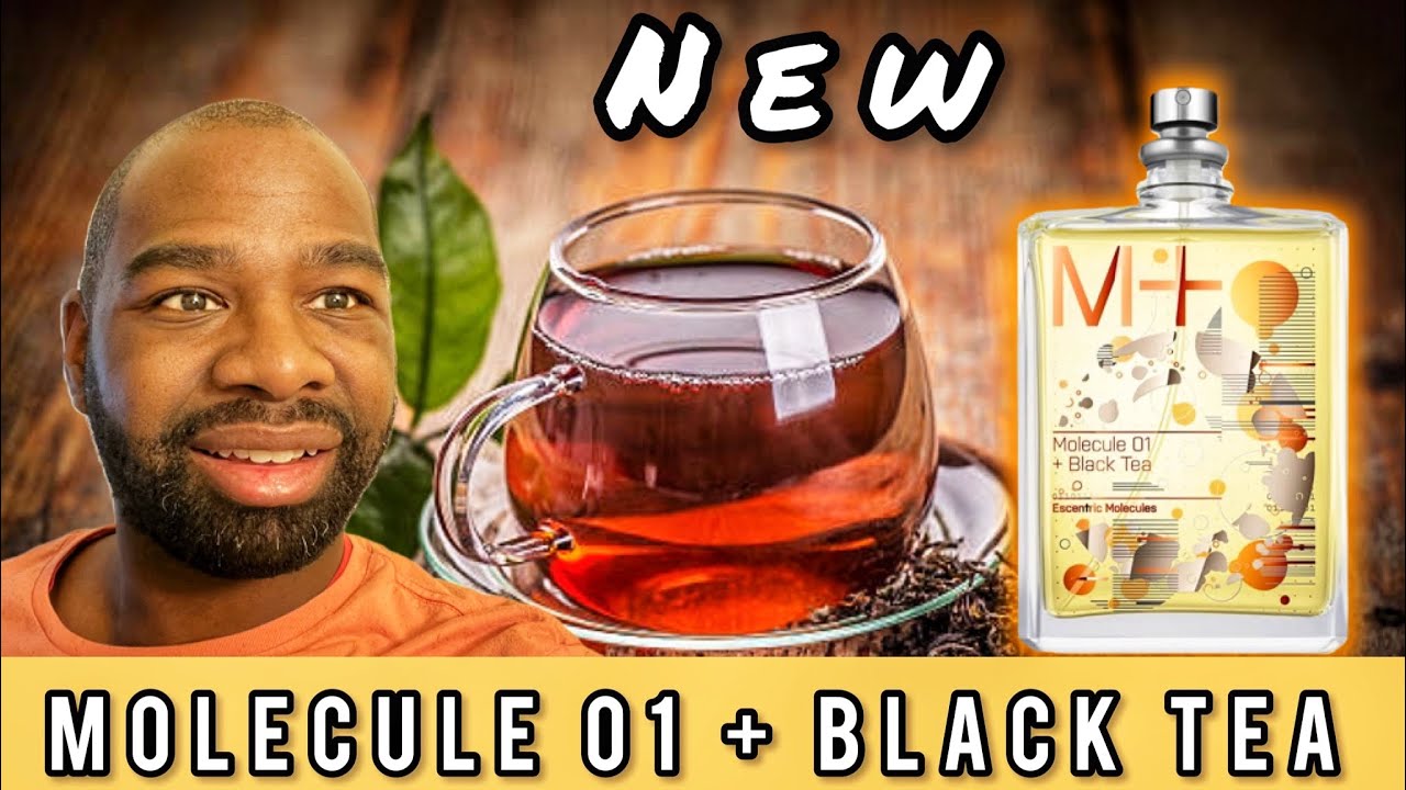 NEW Molecule 01 + Black Tea Escentric Fragrance 🔥🔥🔥🔥🔥 - YouTube