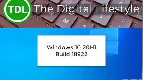 Hands on with Windows 10 20H1 Build 18922
