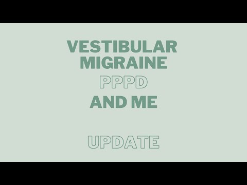 Vestibular Migraine, PPPD