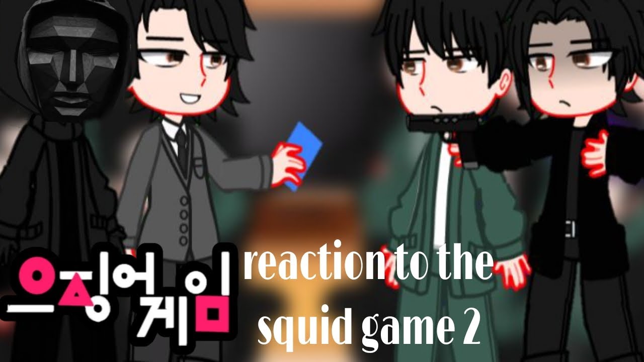 °•squid game reaction 2•°