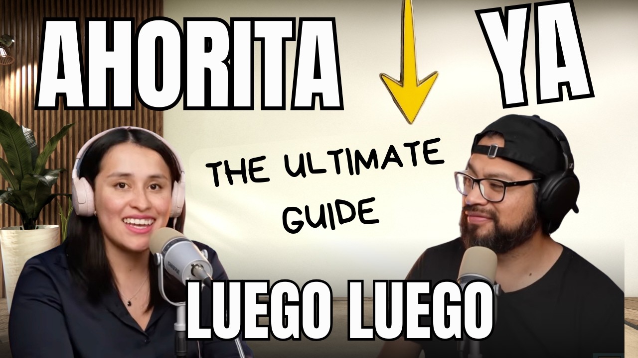 What "Ahorita" REALLY Means (Mexican Time Explained) - How To Spanish Podcast - Ep390