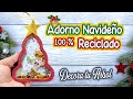 Adorno navideño con materiales reciclados para tu árbol navideño