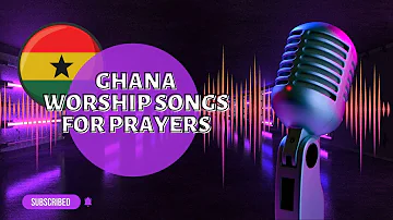 Ghana Worship Songs Mix for Prayers and Meditation (Mp3 Download Mix)