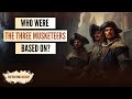 Who were the three musketeers based on