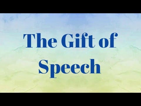 the gift of speech