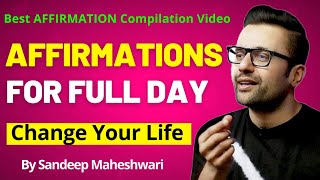 POSITIVE AFFIRMATION Compilation By Sandeep Maheshwari | Daily AFFIRMATIONS By Sandeep Maheshwari |