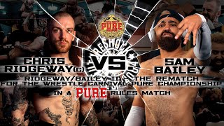 Sam Bailey Vs Chris Ridgeway Pure title match Futureshock Wrestling 18th Anniversary Show