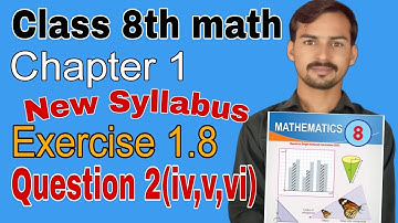 Class 8th Math New Book Chapter 1- Exercise 1.8 - Question 2 || 8 class math new syllabus chapter 1