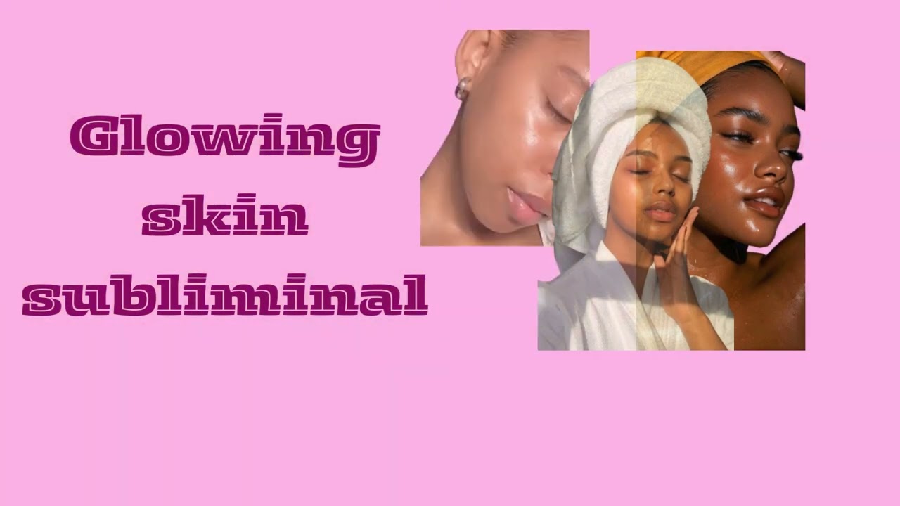 Clear, Healthy, Radiant Skin Subliminal | Deep Skin Repair & Glow