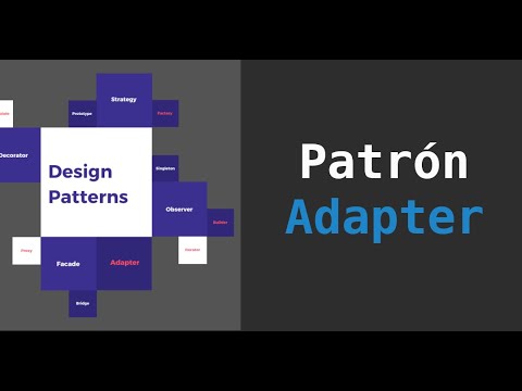 Video: ¿Por qué usamos patrones de Adaptador?