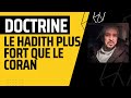 Doctrine  le hadith ecrase le coran