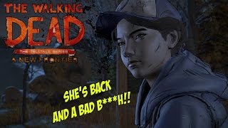 SHE'S BACK AND ALL THIS SH*T POPPIN OFF! ||TheWalkingDead: A New Frontier|| Letsplay [#2]