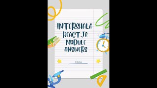 Internshala React.js Training Answers || Summer Training || Module Answers
