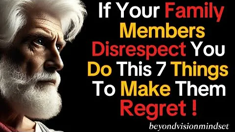 If Your Family Members Are Disrespectful, Do This and You Will Be Respected | STOIC