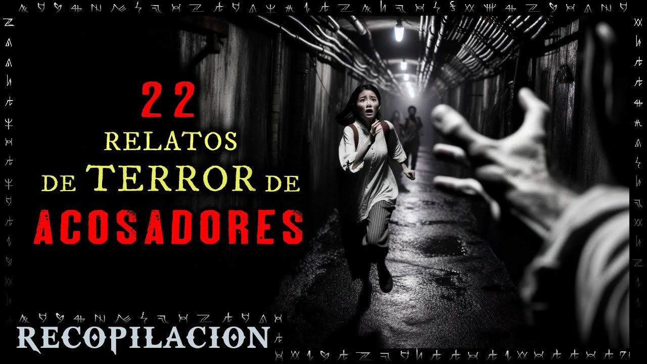 22 Historias de Terror de ACOSADORES | Recopilación (3) | Experiencias de horror | Herr