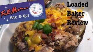 FULL MOON BARBECUE LOADED BAKER PORK REVIEW