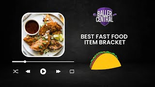 Best Fast Food Items Bracket