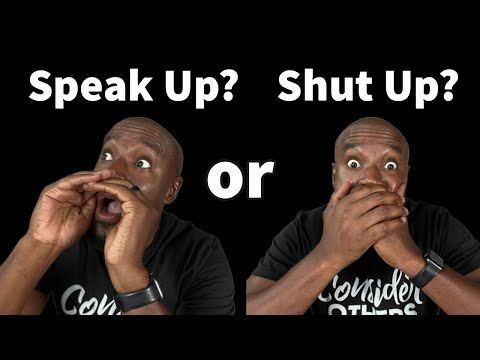 Should You Speak Up or Shut Up? A Lesson On Courage | Choose Well Wednesday
