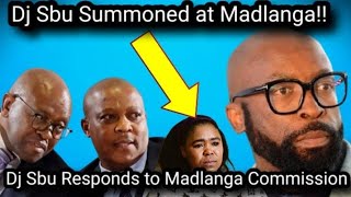 DJ SBU Throws himself under Bus \u0026 Responds to Madlanga Commission | Its over!!