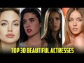 Top 30 Most Beautiful Hollywood Actresses ⭐ | Stunning Celebrities of All Time