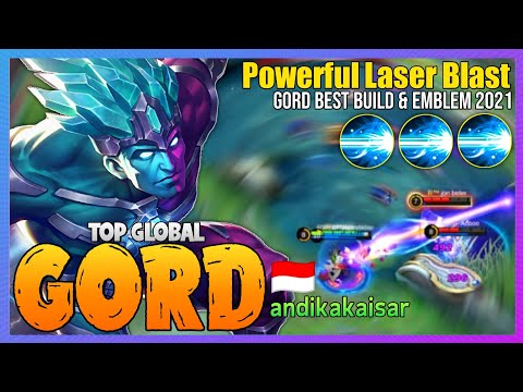 Powerful Blast Damage! Gord New Build - Gord Best Build 2021 [ Top Global Gord ] andikakaisar - MLBB @MobaHolic