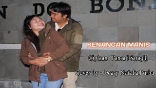 Kenangan Manis || Cipt : Panca I Saragih || Cover By Deasy Natalia.Purba || Lagu Simalungun