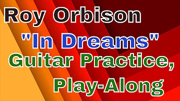 Roy Orbison "In Dreams" Guitar Lesson, practice play-along
