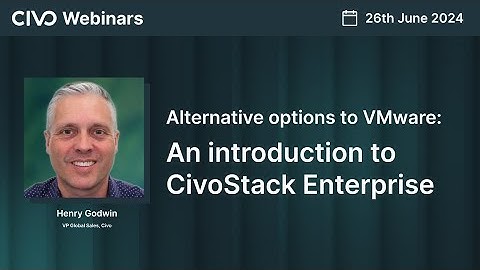 An Introduction to CivoStack Enterprise - CivoStack