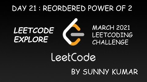 REORDERED POWER OF 2 | MULTISET | LEETCODE EXPLORE | DAY 21