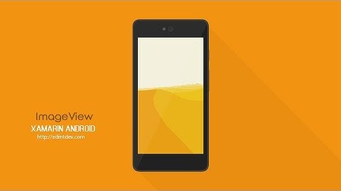 Xamarin Android Tutorial - Image View