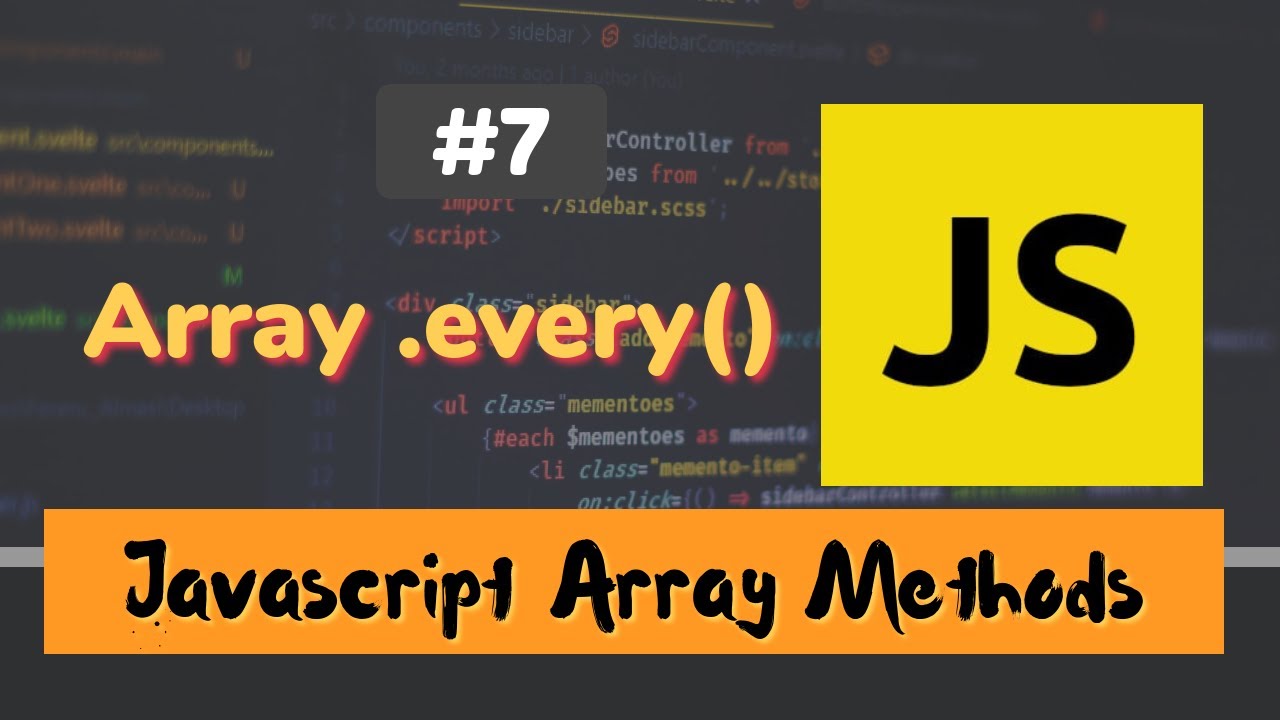 JavaScript Array Methods #7: Array .every() Method 