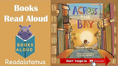 Across the Bay by Carlos Aponte || Read Aloud Read...